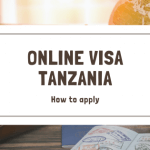 processus pour obtenir le visa pour la Tanzanie